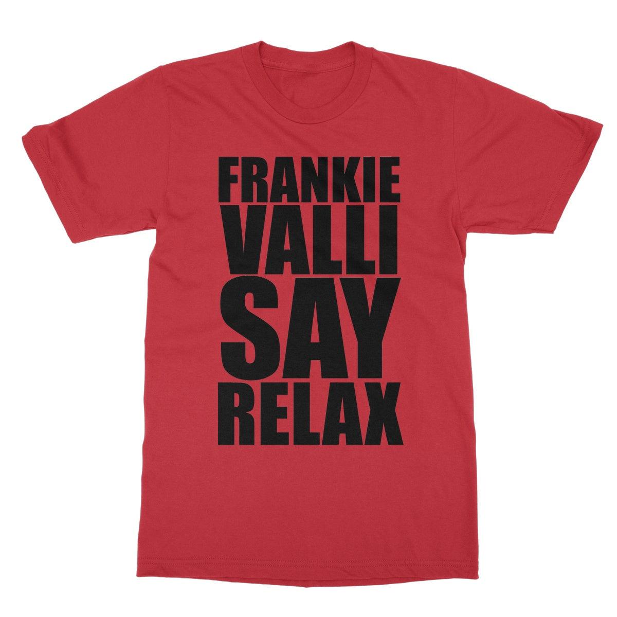 Frankie Valli Say Relax Softstyle T-Shirt | Apparel Red