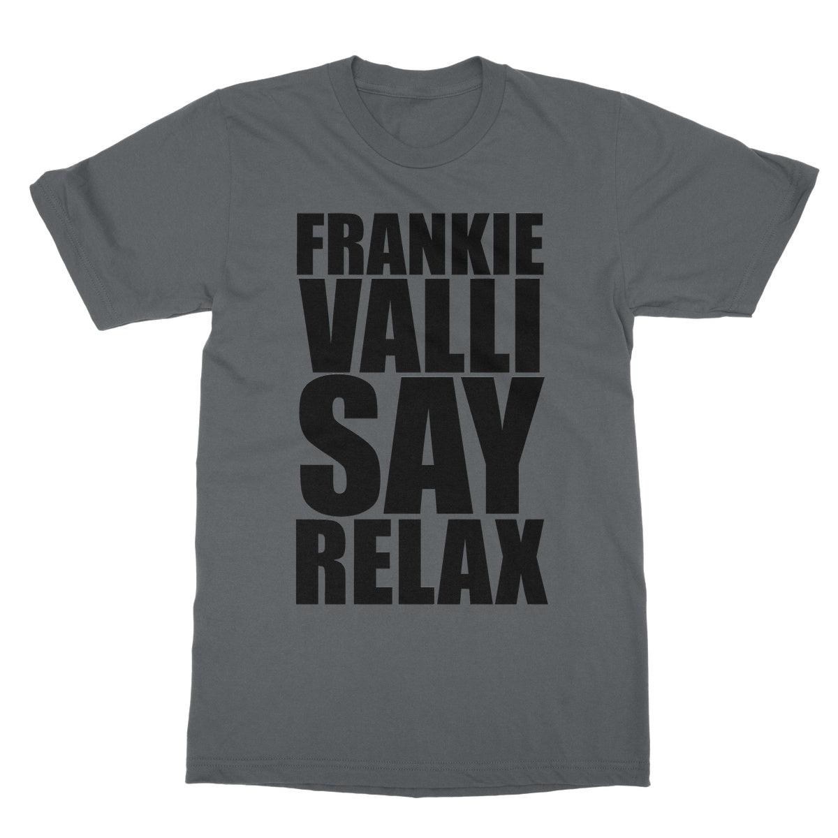 Frankie Valli Say Relax Softstyle T-Shirt | Apparel Charcoal