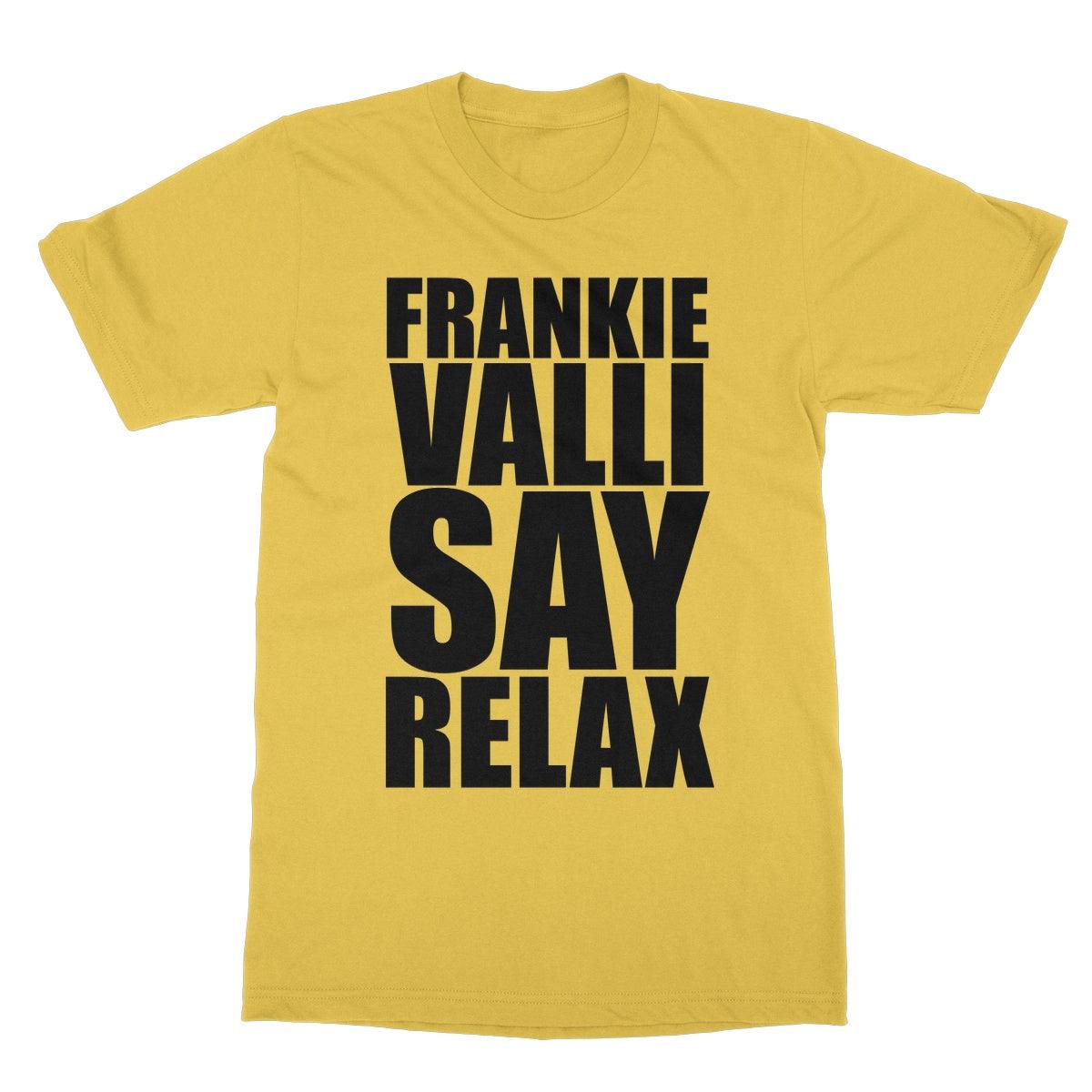 Frankie Valli Say Relax Softstyle T-Shirt | Apparel Daisy