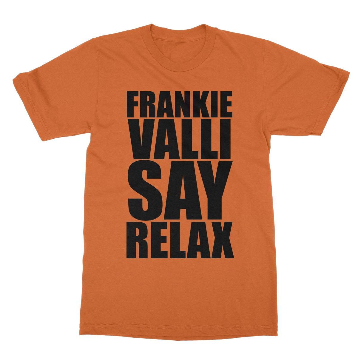 Frankie Valli Say Relax Softstyle T-Shirt | Apparel Orange