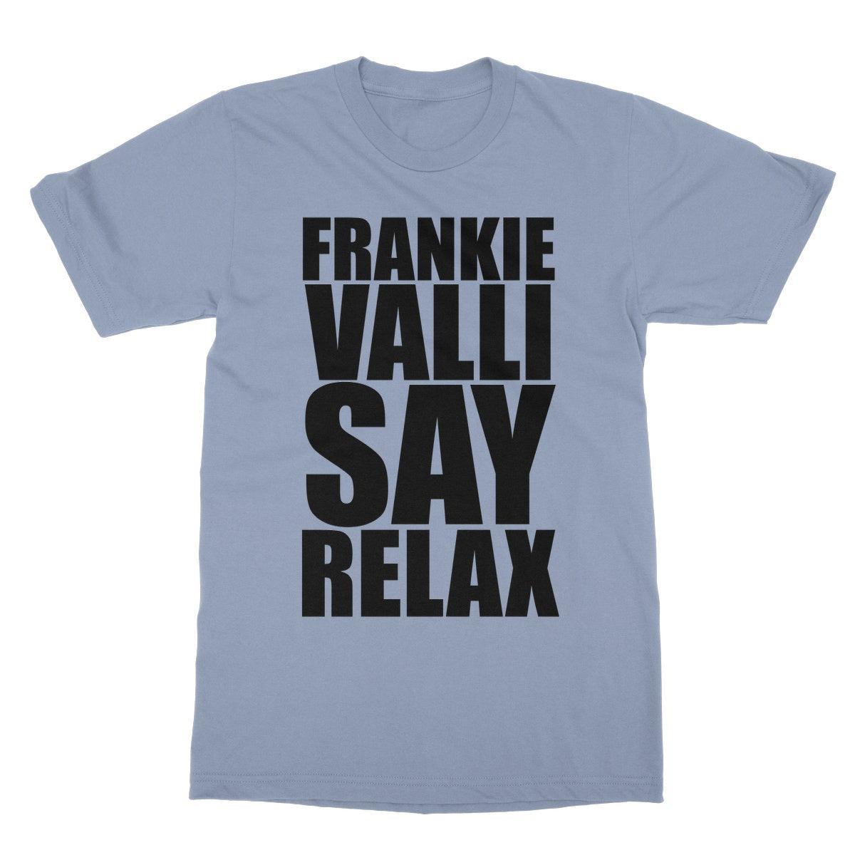 Frankie Valli Say Relax Softstyle T-Shirt | Apparel Light Blue