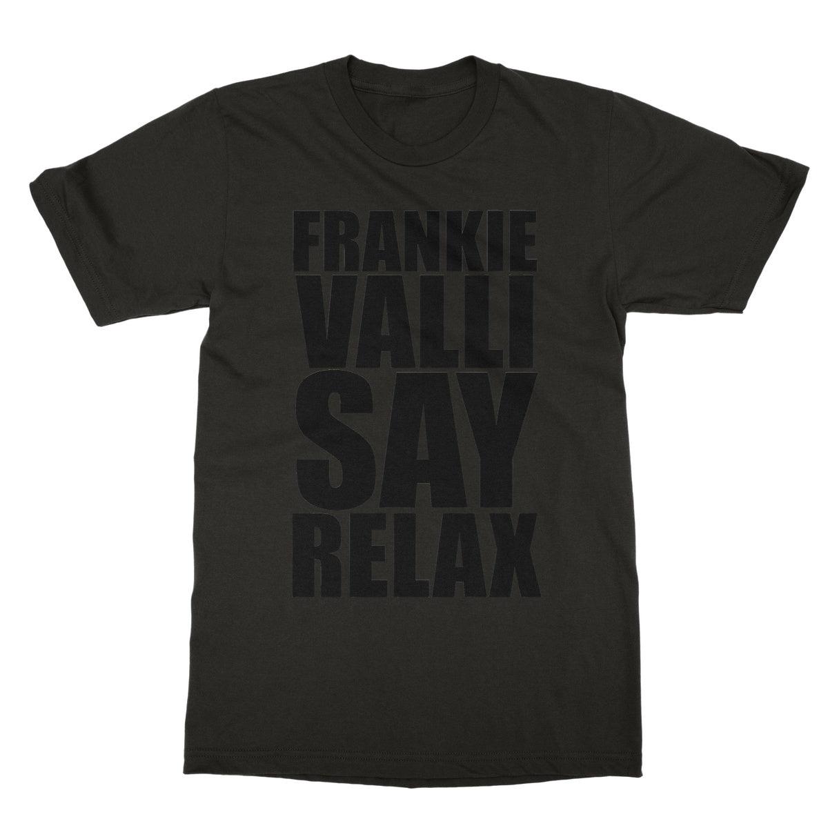 Frankie Valli Say Relax Softstyle T-Shirt | Apparel Dark Chocolate