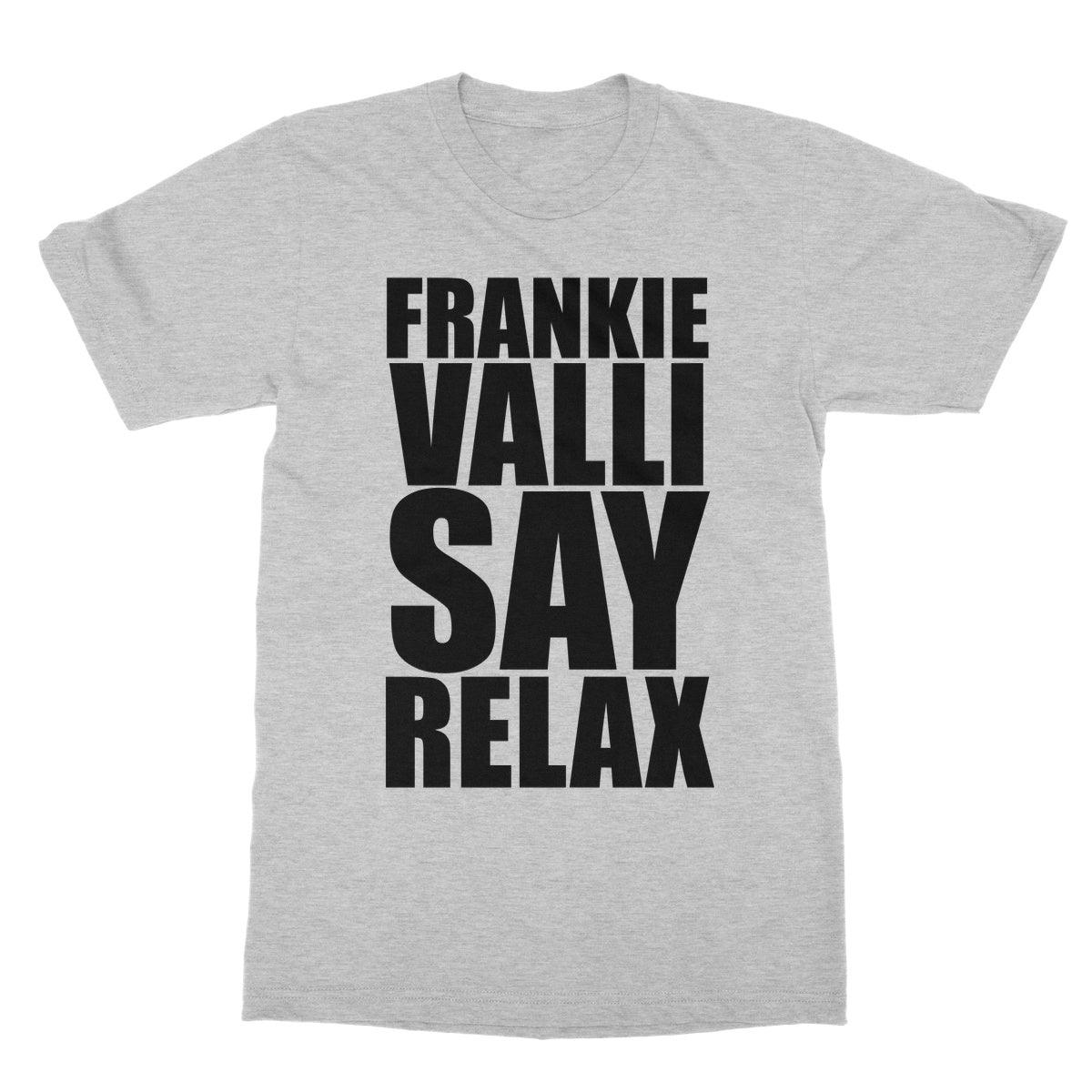 Frankie Valli Say Relax Softstyle T-Shirt | Apparel Sport Grey