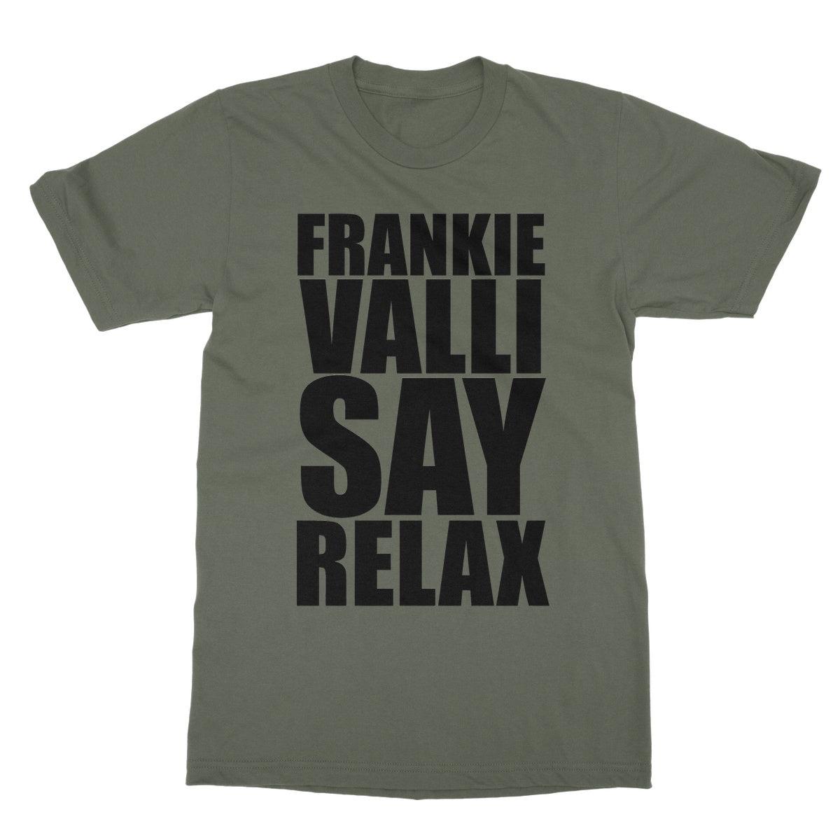 Frankie Valli Say Relax Softstyle T-Shirt | Apparel Military Green