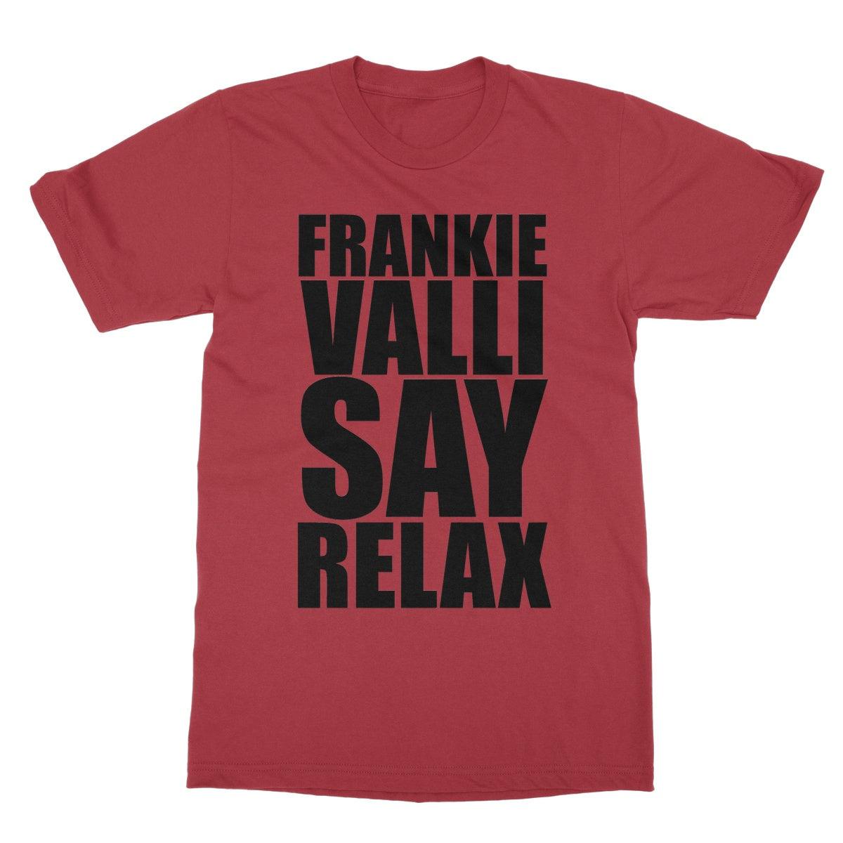 Frankie Valli Say Relax Softstyle T-Shirt | Apparel Cherry Red